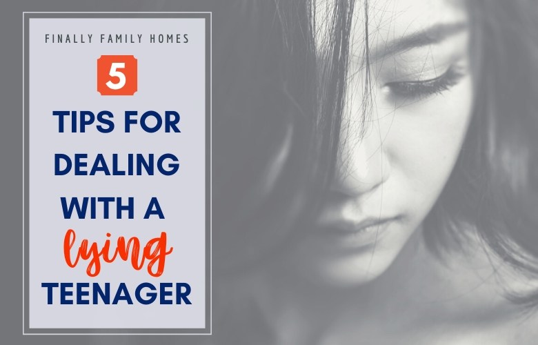 image of a girl looking down and the words 5 tips for dealing with a lying teenager